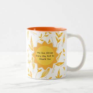 Tasse 2 Couleurs Le Soleil Brille Tous Les Jours Et Si Vous 8