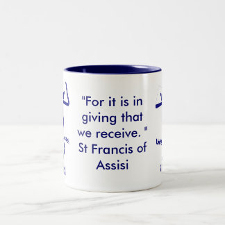 Tasse 2 Couleurs Le St Francis de la citation d'Assisi