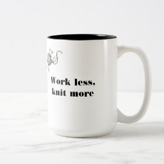 Tasse 2 Couleurs Le travail moins, tricotent plus