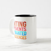 Tasse 2 Couleurs Le vote empêche les présidences indésirables (Devant gauche)
