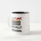 Tasse 2 Couleurs L'école préscolaire est fraîche (Devant gauche)