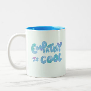 Tasse 2 Couleurs L'empathie est Cool