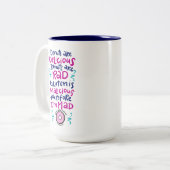 Tasse 2 Couleurs Les beignets sont délicieux (Devant gauche)