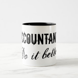 Tasse 2 Couleurs Les comptables le font mieux - Idée de cadeau humo