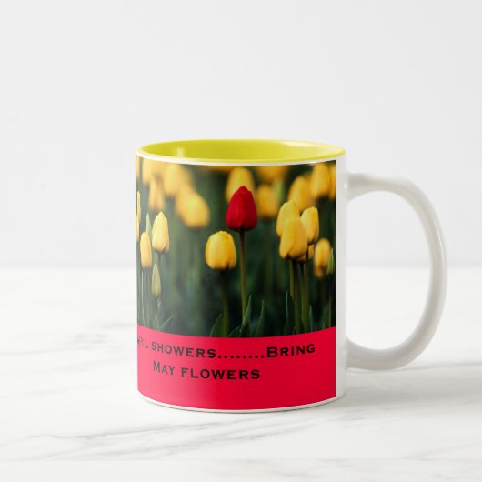 Tasse 2 Couleurs Les douches d'avril apportent des fleurs de mai (Droit)