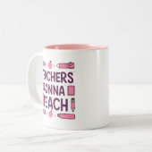 Tasse 2 Couleurs Les enseignants vont enseigner (Devant gauche)