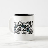Tasse 2 Couleurs Les femmes bien conduites font rarement l'histoire (Devant gauche)