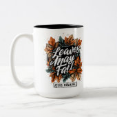 Tasse 2 Couleurs Les feuilles peuvent tomber... (Gauche)