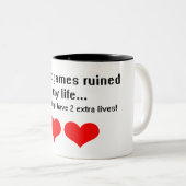 Tasse 2 Couleurs Les jeux vidéo ont ruiné ma vie… (Devant droit)