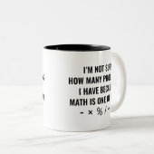 Tasse 2 Couleurs Les Maths sont l'une d'elles (Devant droit)