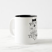 Tasse 2 Couleurs Les meilleures choses dans la vie ne sont pas (Devant gauche)