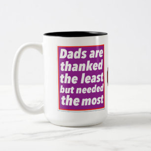 Tasse 2 Couleurs Les papas sont les moins remerciés mais les plus n