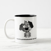 Tasse 2 Couleurs "Les questions stupides ont blessé mon" chien (Gauche)
