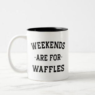Tasse 2 Couleurs Les Week-ends Sont Pour Les gaufres