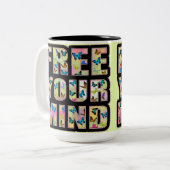 Tasse 2 Couleurs libère ton esprit (Devant gauche)