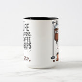 Tasse 2 Couleurs Life Happens Coffee Helps Funny Coffee Lover (Centre)