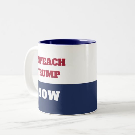 Tasse 2 Couleurs L'impeachment Now Anti Trump Trumpism (Devant gauche)