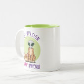 Tasse 2 Couleurs L'invasion s'est déjà produite (Devant gauche)
