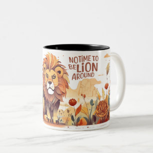 Tasse 2 Couleurs Lion Mug, pas le temps d'être Lion autour