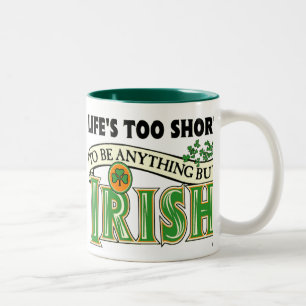 Tasse 2 Couleurs L'Irlandais trop court de la vie…