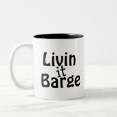 Tasse 2 Couleurs Livin it Barge (Gauche)