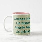 Tasse 2 Couleurs L'occasion nous a fait des soeurs, coeurs nous a (Gauche)
