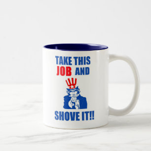 Tasse 2 Couleurs L'ONCLE SAM prennent ce travail et le poussent