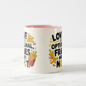 Tasse 2 Couleurs Love is optional, fries are not  (Centre)