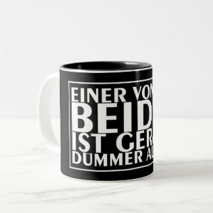 Tasse 2 Couleurs L'un de nous deux est plus bête que moi 01