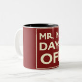 Tasse 2 Couleurs M. Pas de jours de congé (Crimson) (Devant gauche)