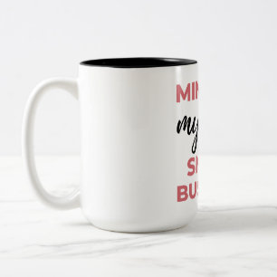 Tasse 2 Couleurs Ma propre petite entreprise 2