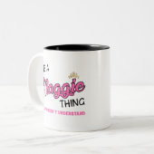Tasse 2 Couleurs Maggie que tu ne comprendrais pas (Devant gauche)