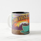 Tasse 2 Couleurs "Mais d'abord, le café" (Devant gauche)
