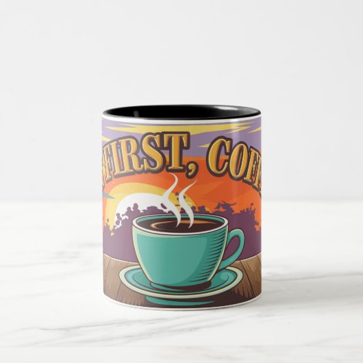 Tasse 2 Couleurs "Mais d'abord, le café" (Centre)