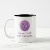 Tasse 2 Couleurs Make that the cat wise (Gauche)