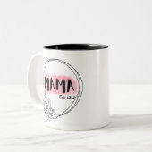 Tasse 2 Couleurs MAMA existe. (Devant gauche)