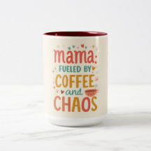 Mama Fueled By Coffee And Chaos Funny Mother's Day