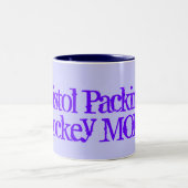 Tasse 2 Couleurs Maman d'hockey de Packin de pistolet ! (Centre)