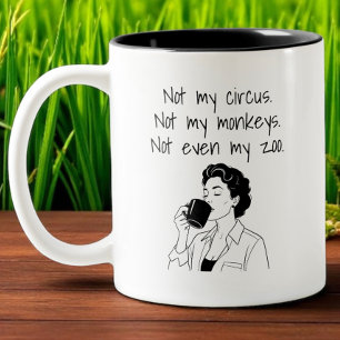 Tasse 2 Couleurs Maman drôle Pas mon cirque Pas mon argent Pas mon