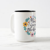 Tasse 2 Couleurs Maman Tu Es La Meilleure (Devant gauche)