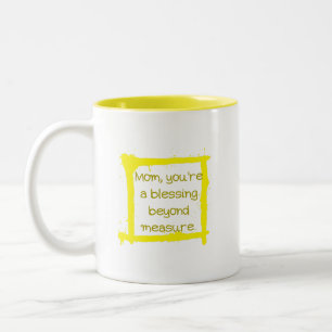 Tasse 2 Couleurs Maman, tu es une bénédiction au-delà de toute mesu