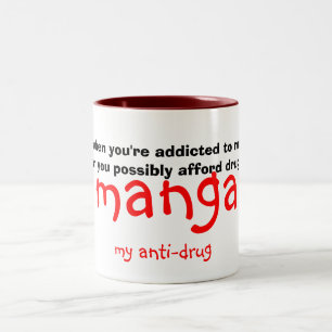 Tasse 2 Couleurs manga, ma anti-drogue, parce que quand vous êtes