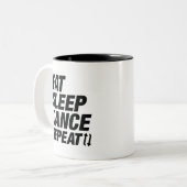 Tasse 2 Couleurs Mangez Danser Dormir Répéter (Devant gauche)
