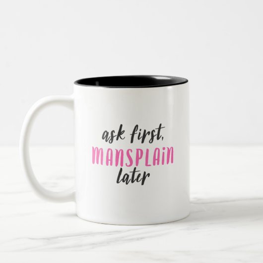 Tasse 2 Couleurs Mansplain plus tard (11 onces) (Gauche)