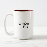 Tasse 2 Couleurs Mariage de Wifey<br><div class="desc">cadeau de mariage parfait</div>