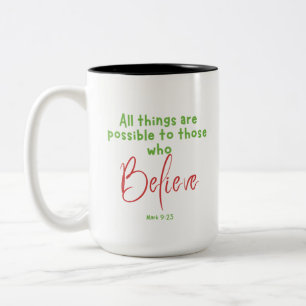 Tasse 2 Couleurs Mark 9:23 Croire Écriture