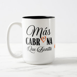 Tasse 2 Couleurs Mas Cabrona que bonita chingona