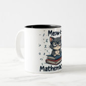 Tasse 2 Couleurs Mathématicien de Meow-th (Devant gauche)