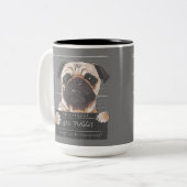 Tasse 2 Couleurs Mauvaise charge Puggy Vous ne voulez pas connaître (Devant gauche)