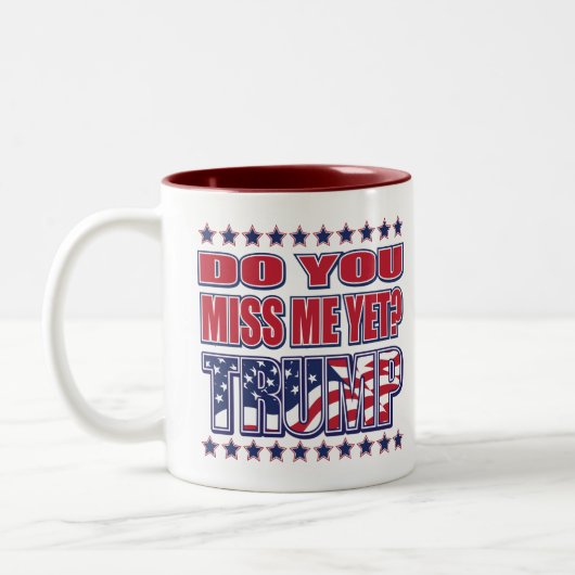 Tasse 2 Couleurs Me Manquez-Vous Encore - Président Trump (Gauche)